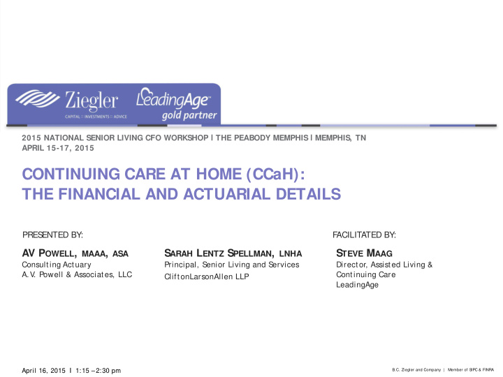 continuing care at home ccah the financial and actuarial