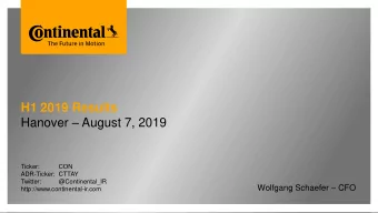 H1 2019 Results Hanover  August 7, 2019  Ticker:  CON  ADR-Ticker: CTTAY  Twitter: