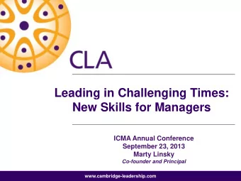Leading in Challenging Times:  New Skills for Managers  ICMA Annual Conference  September 23, 2013