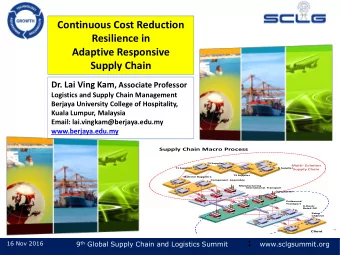 Supply Chain Dr. Lai Ving Kam , Associate Professor  Logistics and Supply Chain Management  Berjaya