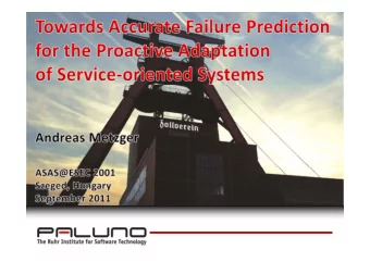 AGENDA  Need for Proactive Adaptation  Online Failure Prediction and Accuracy