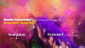 BrainJuicer Group PLC  Feel more: Buy more  system1agency.com  @system1agency  Leading  Founded in