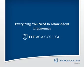 Everything You Need to Know About  Ergonomics  What is Ergonomics?  The study of people in their