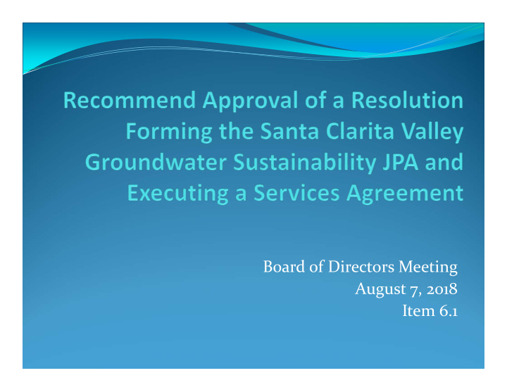 board of directors meeting august 7 2018 item 6 1