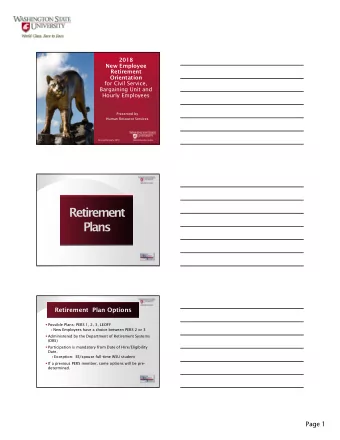 Retirement  Plans  Retirement  Plan Options  Possible Plans: PERS 1, 2, 3, LEOFF  New