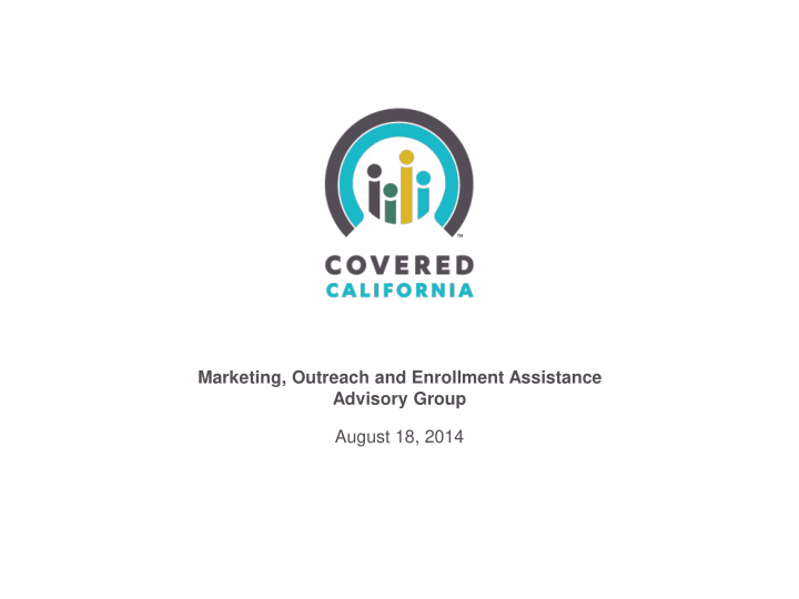 marketing outreach and enrollment assistance advisory