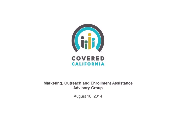 marketing outreach and enrollment assistance advisory