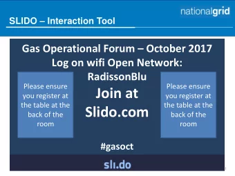 #gasoct  1  Gas Operational Forum 19 th October 2017 09:30AM  Radisson Blu Hotel, 130 Tottenham