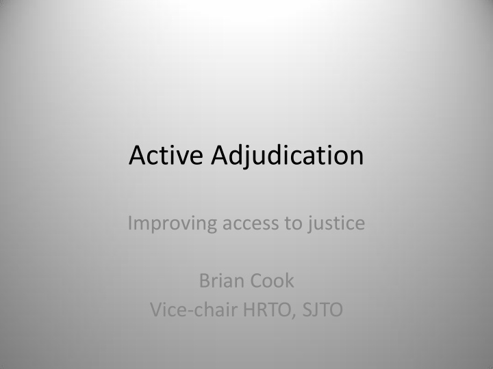 active adjudication