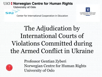 The Adjudication by  International Courts of  Violations Committed during  the Armed Conflict in