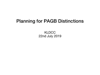 Planning for PAGB Distinctions  KLDCC  22nd July 2019  How do club members improve their images  so