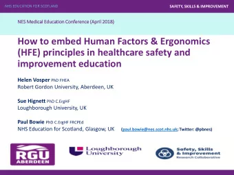 (HFE) principles in healthcare safety and improvement education Helen Vosper PhD FHEA  Robert