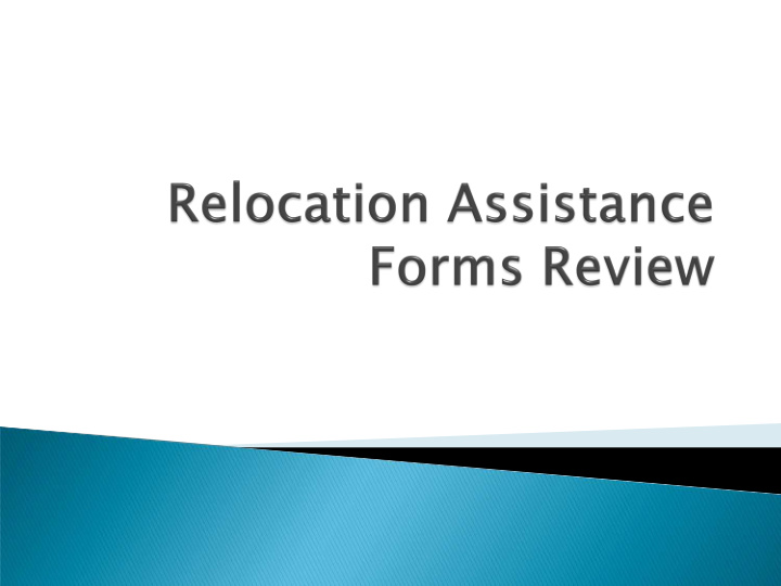 to give an overview of the current relocation forms