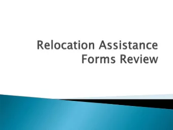 To give an overview of the current relocation  forms  Highlight the changes made over the