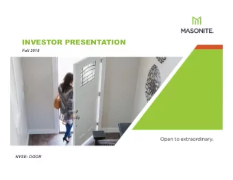INVESTOR PRESENTATION  Fall 2018  NYSE: DOOR  Safe Harbor / Non-GAAP Financial Measures  SAFE