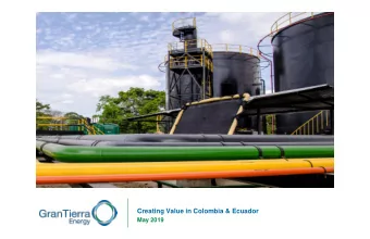 Creating Value in Colombia &amp; Ecuador  May 2019  core areas; our prospects and leads; the plans,