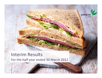 Interim Results  For the half year ended 30 March 2012  1  Agenda  Highlights  Patrick Coveney, CEO