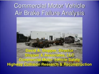 Air Brake Failure Analysis  David A. Stopper, Director  Stopper &amp; Associates, LLC  Commercial