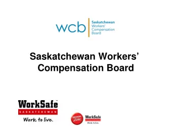 Saskatchewan Workers  Compensation Board  WorkSafe Vision  The elim ination of occupational