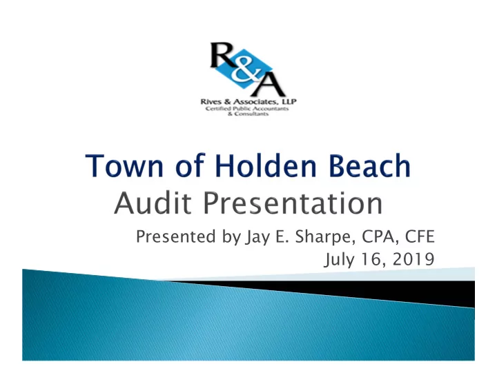 presented by jay e sharpe cpa cfe july 16 2019 fieldwork