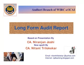 Long Form Audit Report  Long Form Audit Report  Based on Presentation By  CA. Niranjan Joshi  Now