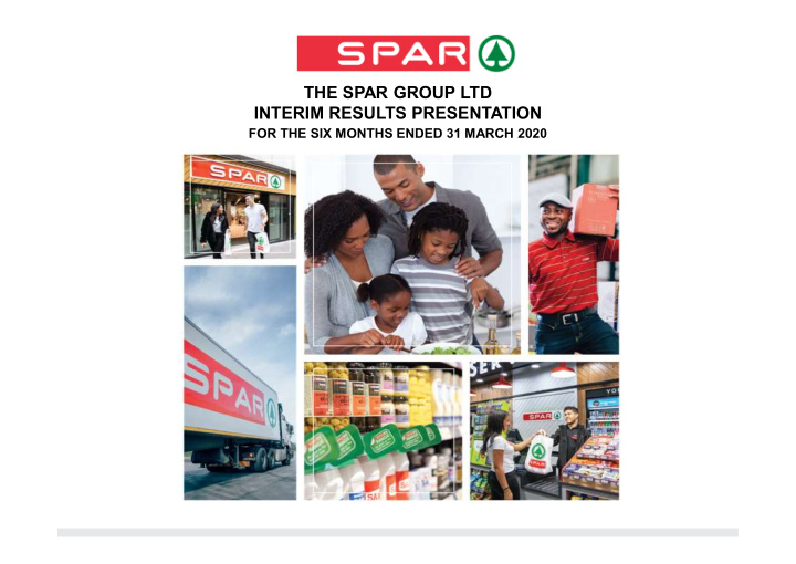 the spar group ltd interim results presentation