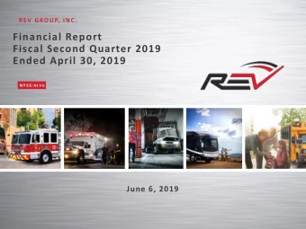 Financial Report  Fiscal Second Quarter 2019  Ended April 30, 2019 N Y S E : R E V G  June 6, 2019