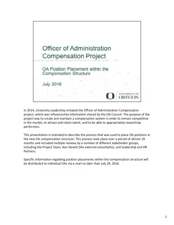 In 2014, University Leadership initiated the Officer of Administration Compensation project, which
