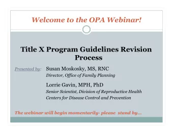 Welcome to the OPA Webinar!