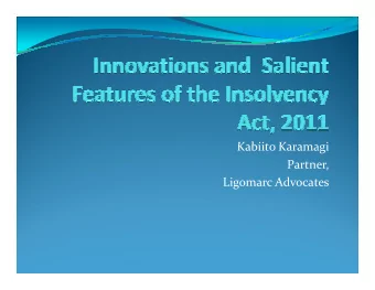 Kabiito Karamagi  Kabiito Karamagi  Partner,  Ligomarc Advocates  Introduction  The Kenneth Cook
