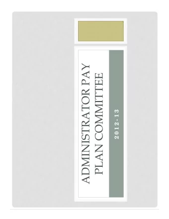 ADMINISTRATOR PAY  PLAN COMMITTEE  2 0 1 2 - 1 3  COMMITTEE MEMBERSHIP:  Chris F  re und, Dire c