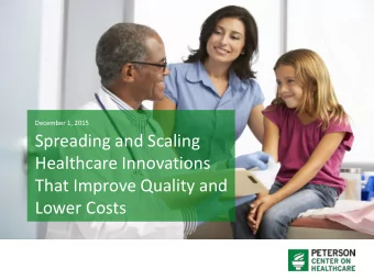 Lower Costs  Agenda    Overview    The current state of the U.S. healthcare system