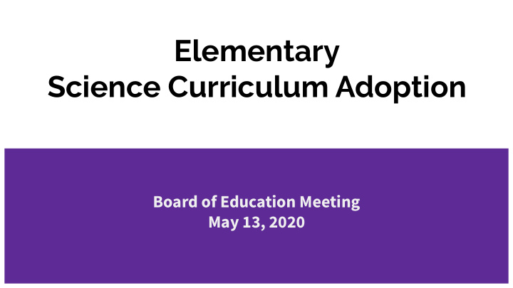 elementary science curriculum adoption