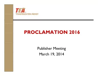 PROCLAMATION 2016 PROCLAMATION 2016 Publisher Meeting March 19, 2014  Agenda  Agenda   Welcome