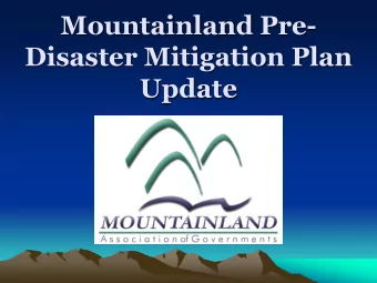 Disaster Mitigation Plan  Update  Background  Federal agencies such as the Federal  Emergency