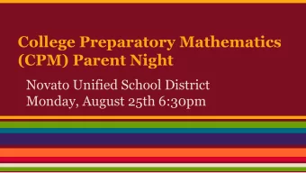 (CPM) Parent Night  Novato Unified School District  Monday, August 25th 6:30pm  Housekeeping