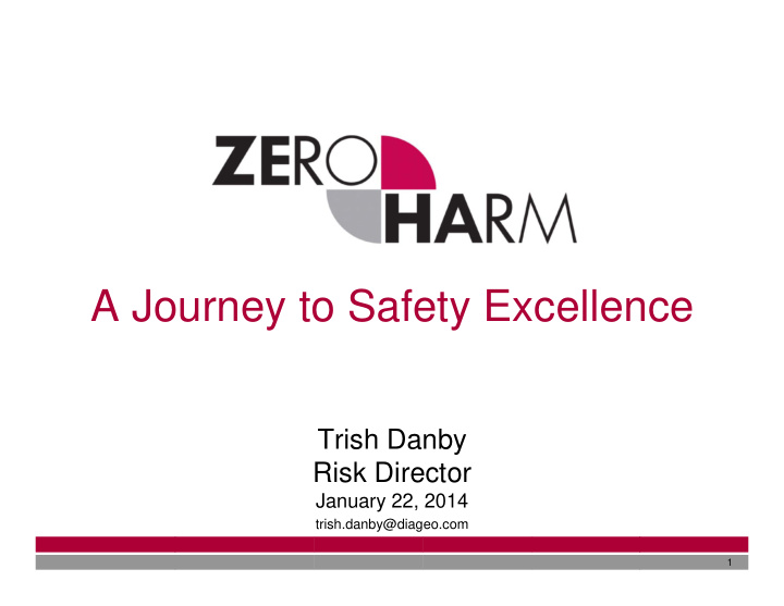 a journey to safety excellence