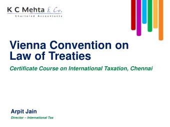 Vienna Convention on  Law of Treaties  Certificate Course on International Taxation, Chennai  Arpit