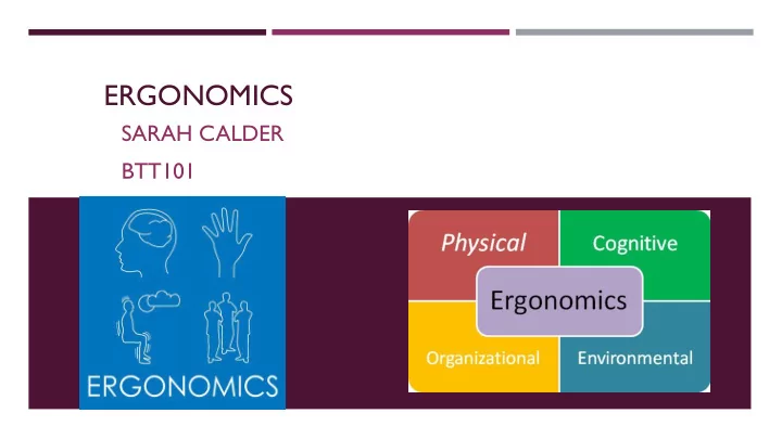 ergonomics