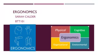 ERGONOMICS  SARAH CALDER  BTT101  ERGONOMIC ISSUE #1- CHAIR  Having the correct chair is extremely