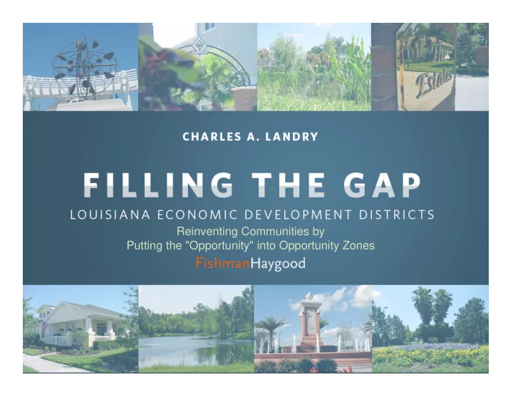reinventing communities by putting the opportunity into