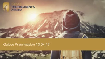 Gaisce Presentation 10.04.19  About The word  Gaisce  means great achievement Gaisce  The