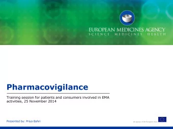 Pharmacovigilance  Training session for patients and consumers involved in EMA  activities, 25