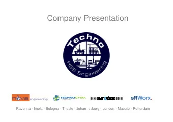 Company Presentation  Ravenna - Imola - Bologna - Trieste - Johannesburg - London - Maputo -