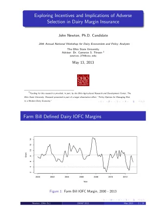 Exploring Incentives and Implications of Adverse  Selection in Dairy Margin Insurance  John Newton,