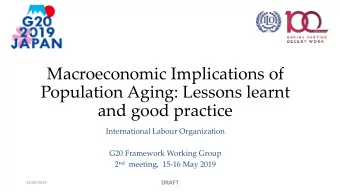 Macroeconomic Implications of  Population Aging: Lessons learnt  and good practice  International