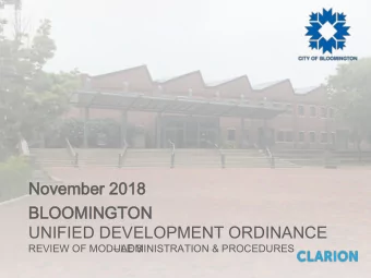 November 2018  November 2018  BLOOMINGTON  BLOOMINGTON  UNIFIED DEVELOPMENT ORDINANCE  REVIEW OF
