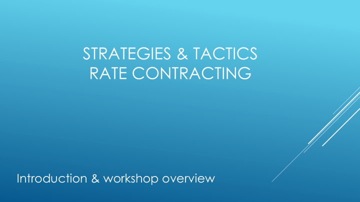 strategies amp tactics rate contracting