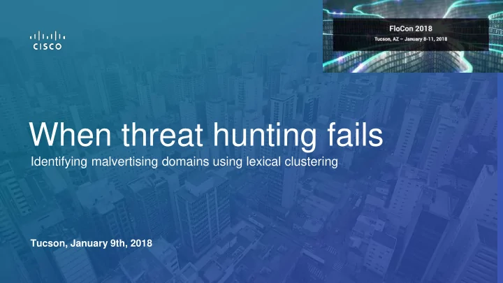 when threat hunting fails