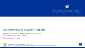 Considerations on regulatory aspects  Regulatory framework for medicinal products in the context